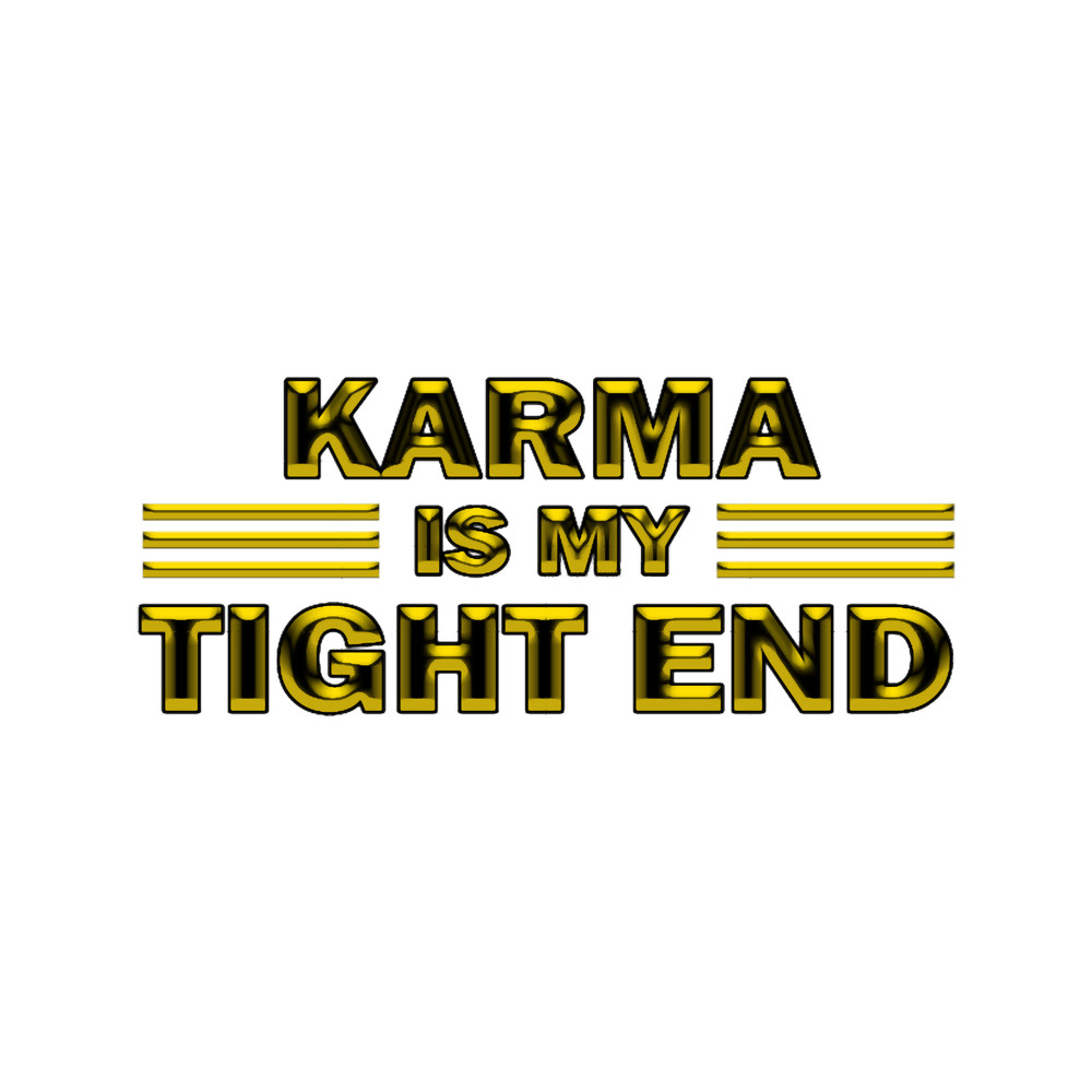 Karma Is My Tight EndMotivational Quotes Graphic Design For s,Backpack, Spiral Notebook, S.png
