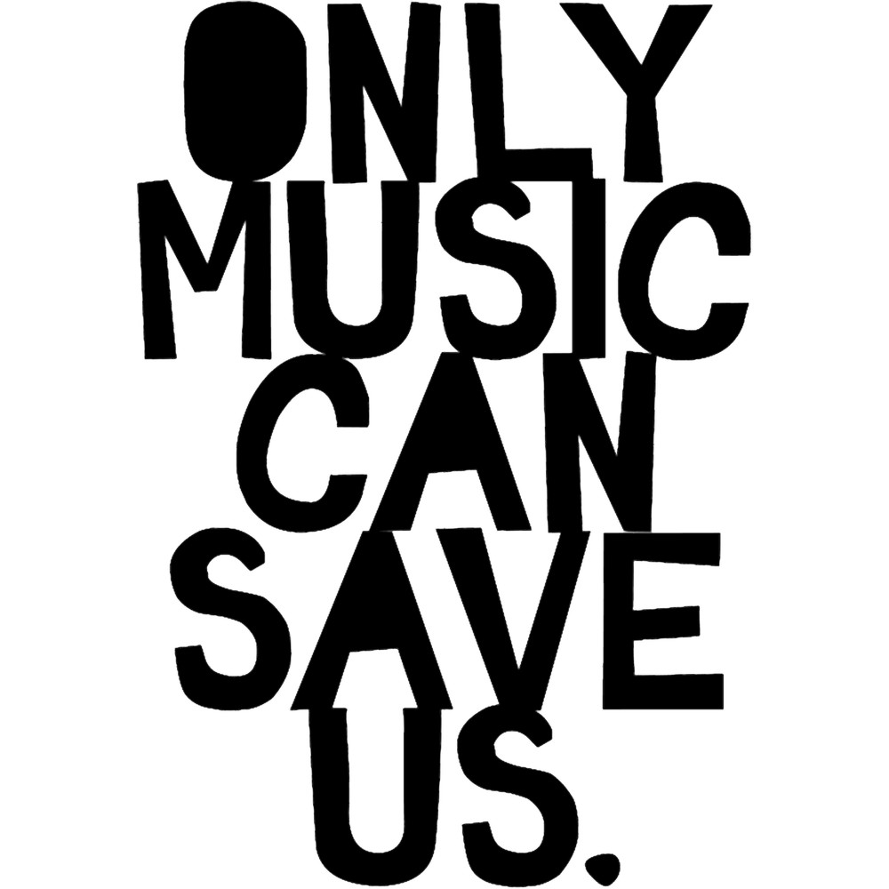 Only Music Can Save Us!.png