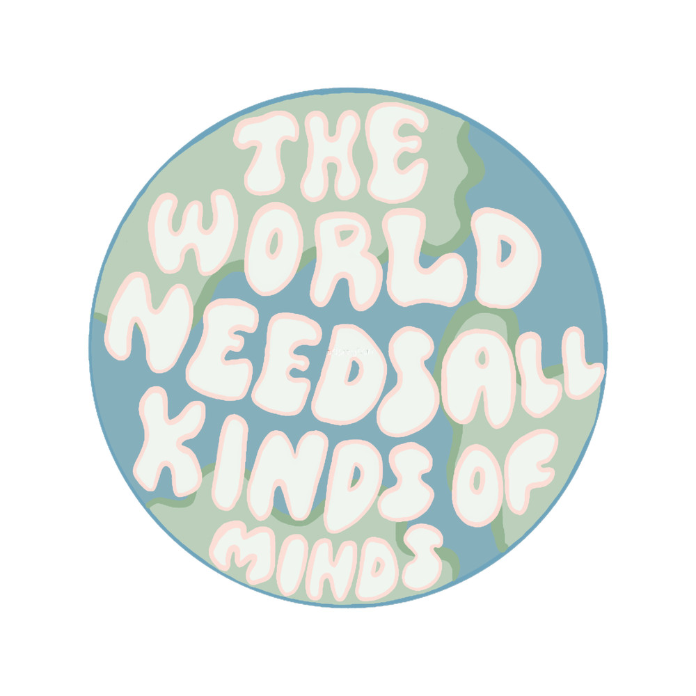 the world needs all kinds of minds.png