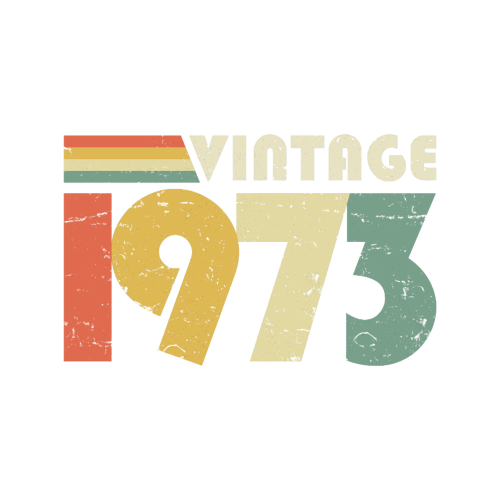 Vintage 1973, 50th Birthday Gift Distressed Design.png