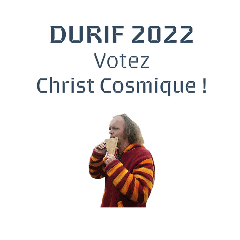 Durif 2022 - Vote Cosmic Christ!.png