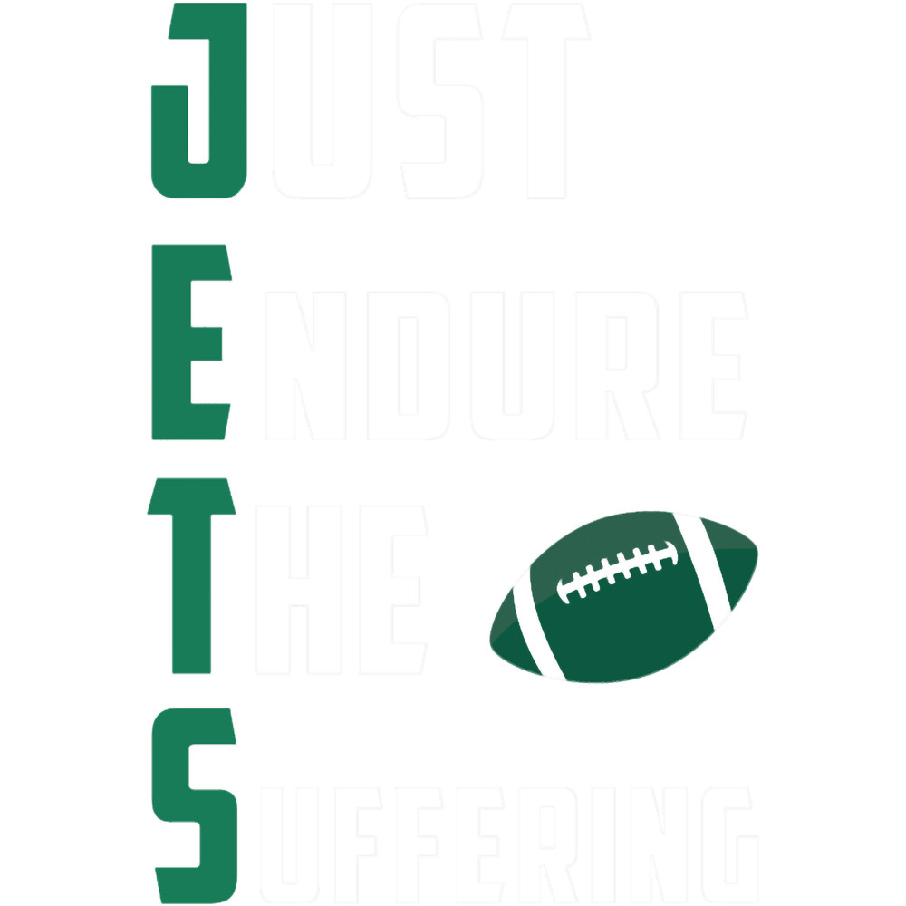 Just Endure The Suffering Funny Gift For JETS Lovers.png