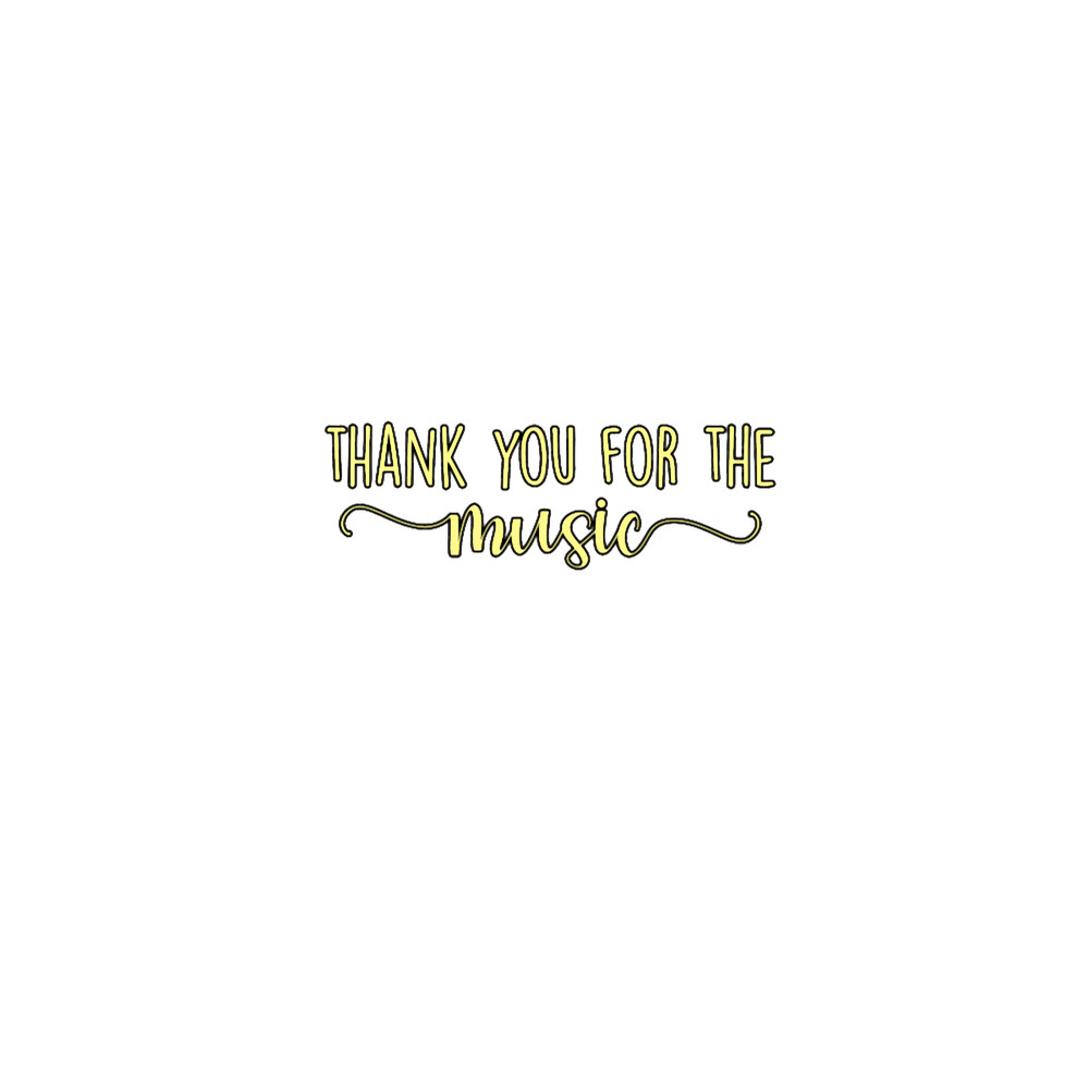 thank you for the music.png