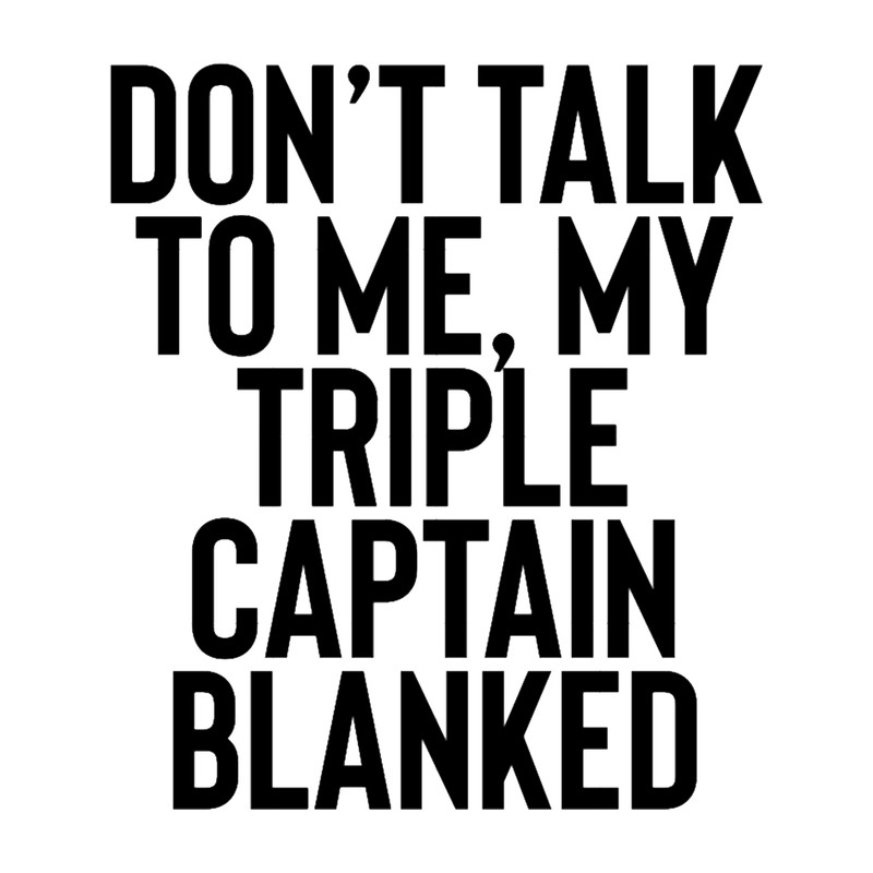 Don_t talk to me, my triple captain blanked.png