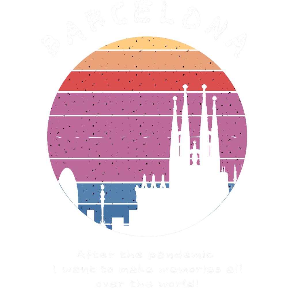 Barcelona - After the pandemic I want to make memories all over the world .png