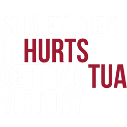 sometimes it hurts getting tua victoryalabama football