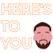 Here_s To You.png