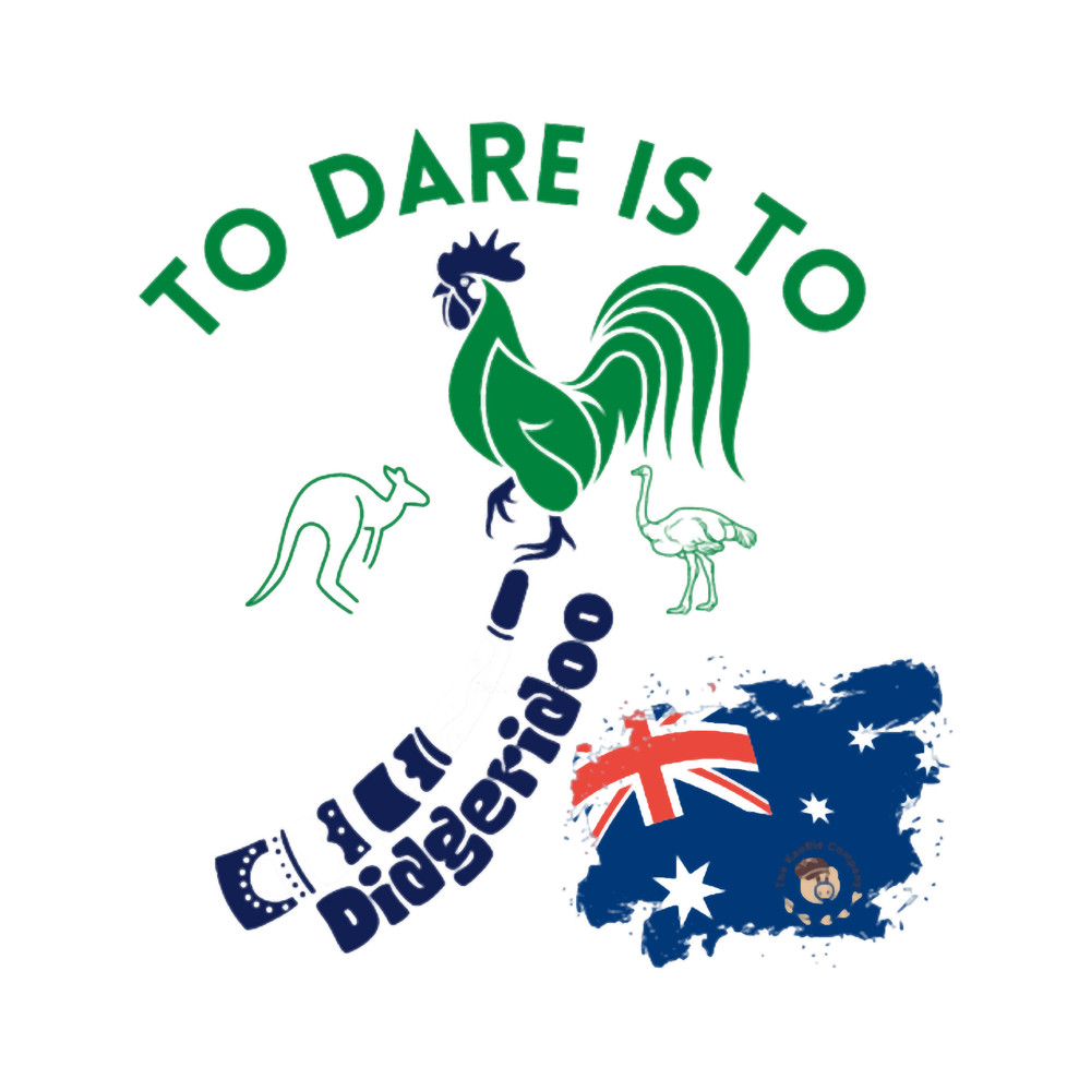To Dare is to Didgeridoo.png
