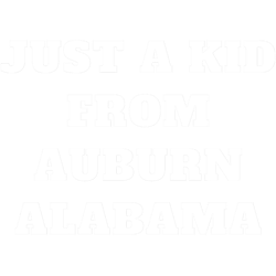 just a kid from auburn alabama