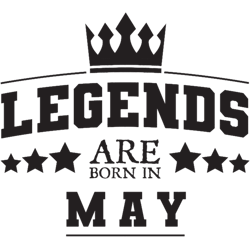 legends are born in may birthday gift