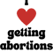 I love getting abortions .png
