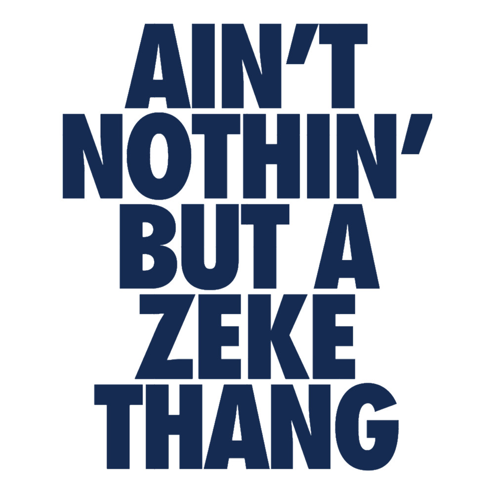 Ain_t Nothin_ But A Zeke Thang (Blue).png
