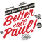 Better Call Paul! - Alt. Print.png