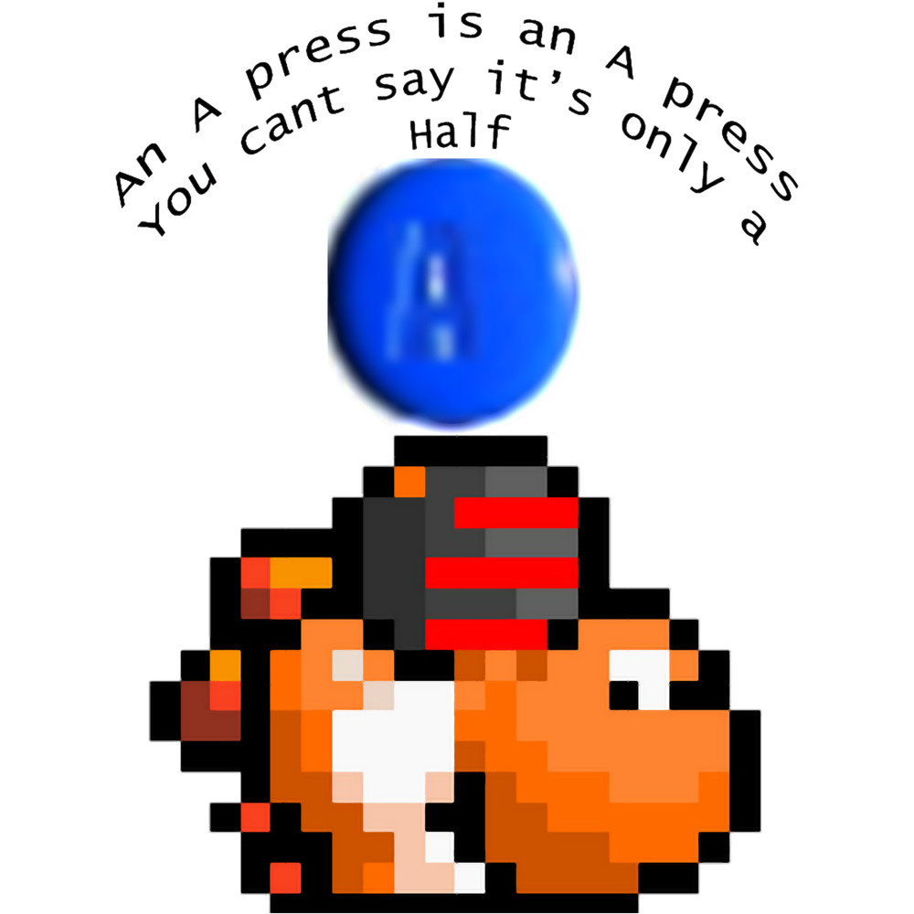 An A press is an A press. You cant say its only half.png