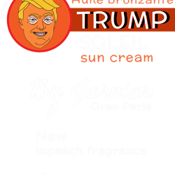 donald trump sun cream - funny trump merchandise - trump impeachment - trump gifts (1)