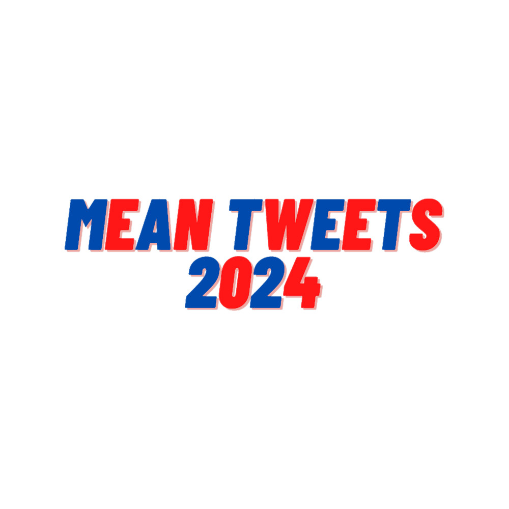 Mean Tweets 2024(7).png