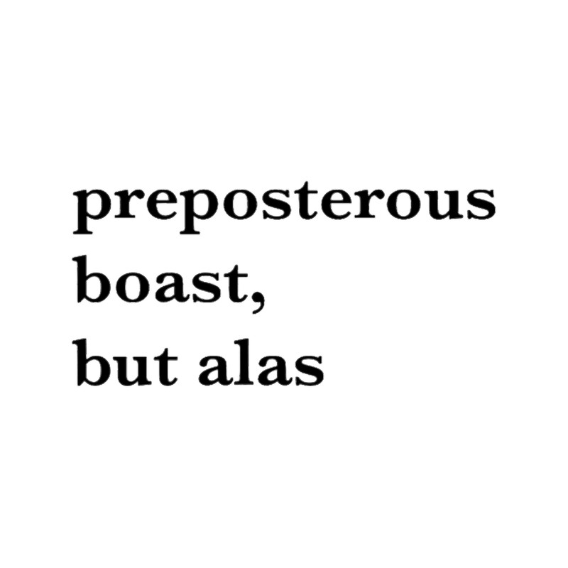 Preous Boast, But Alas.png