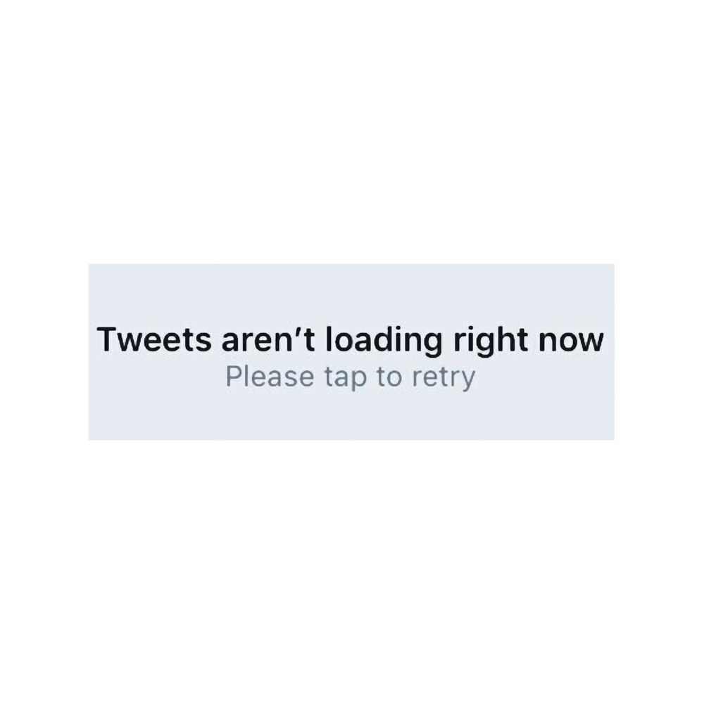 Tweets aren_t loading right now.png