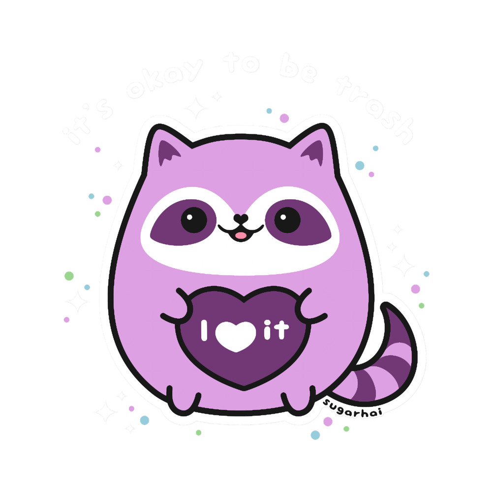 Always Be A Trash Panda .png