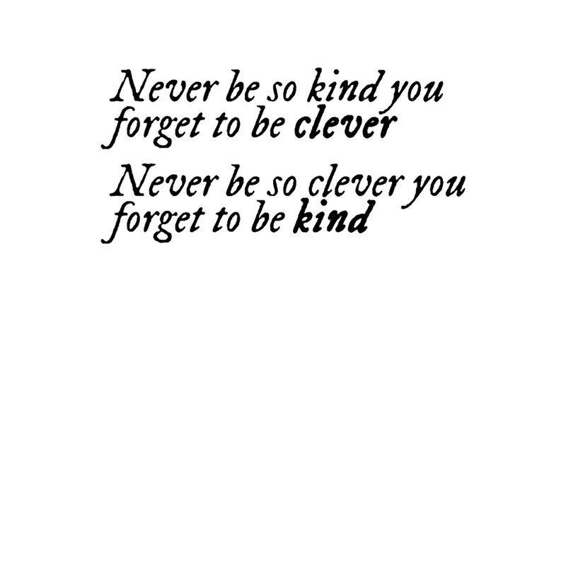 Marjorie Lyrics - Never be so kind you forget to be clever.png
