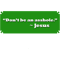 Don_t Be An Asshole.png