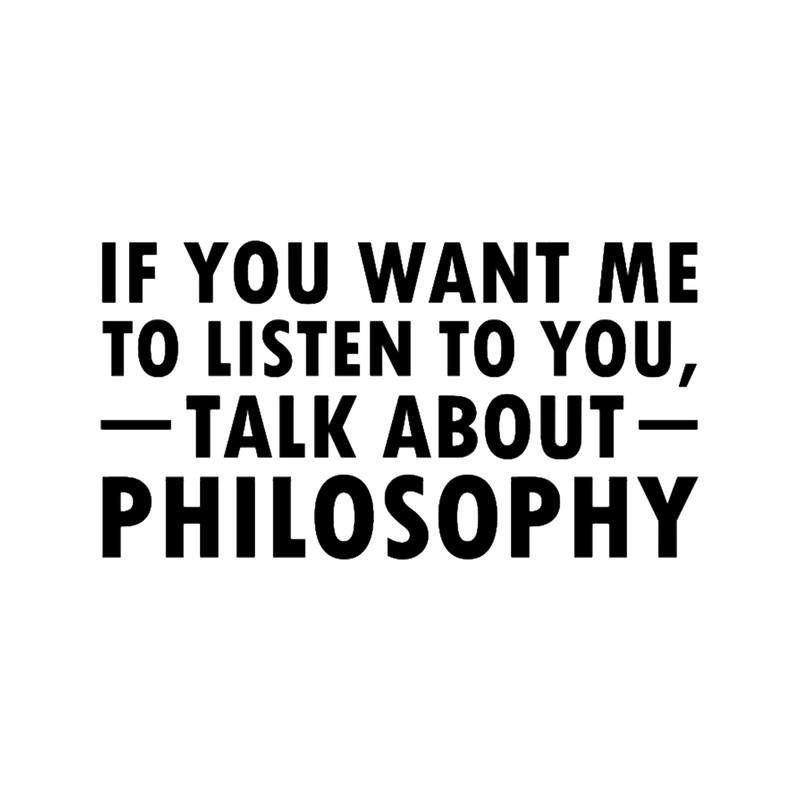 who are interested in philosophers. If I should listen.png