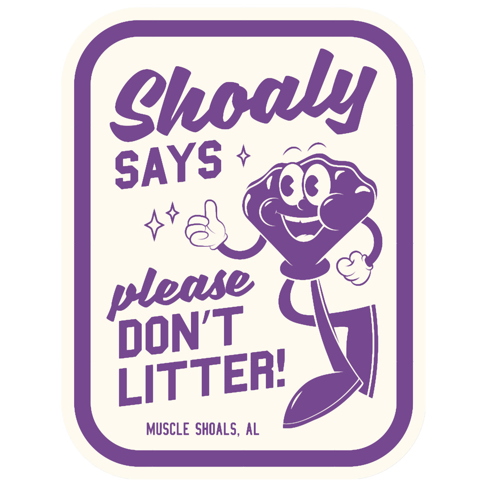 Shoaly Says Please Don_t Litter! (Muscle Shoals, Alabama).png