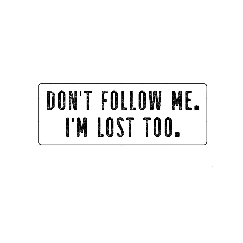 funny do_t follow me I_m lost.png