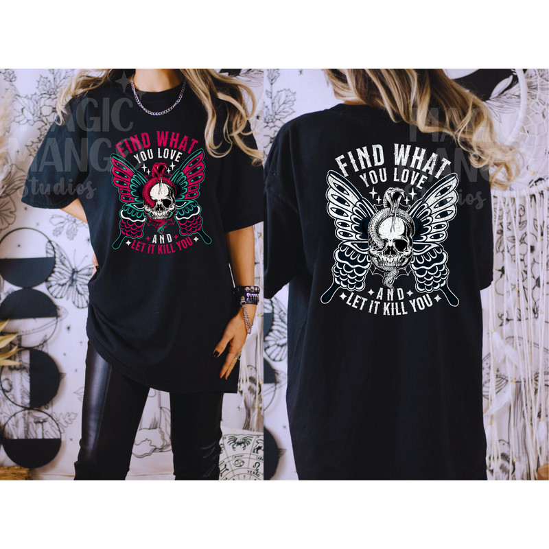 Find What You Love And Let It Kill You PNG, Tattoo Syle Tshirt Design, Rocker Distressed Vintage Sublimation Design Skull Punk PNG, Download.jpg
