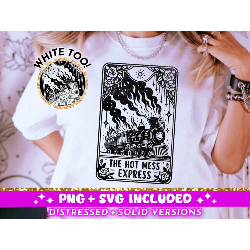 Hot Mess Express Tarot Card SVG PNG, Funny Quote Mom Sublimation Design, Sarcastic Tarot T-Shirt Design png SVG Cut File, Digital Download.jpg