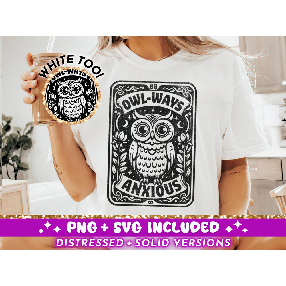 Owl-Ways Anxious Funny Tarot Card SVG PNG, Cool Owl Sublimation Design, Sassy Owl Anxiety T-Shirt Mug png SVG Cut File, Digital Download.jpg