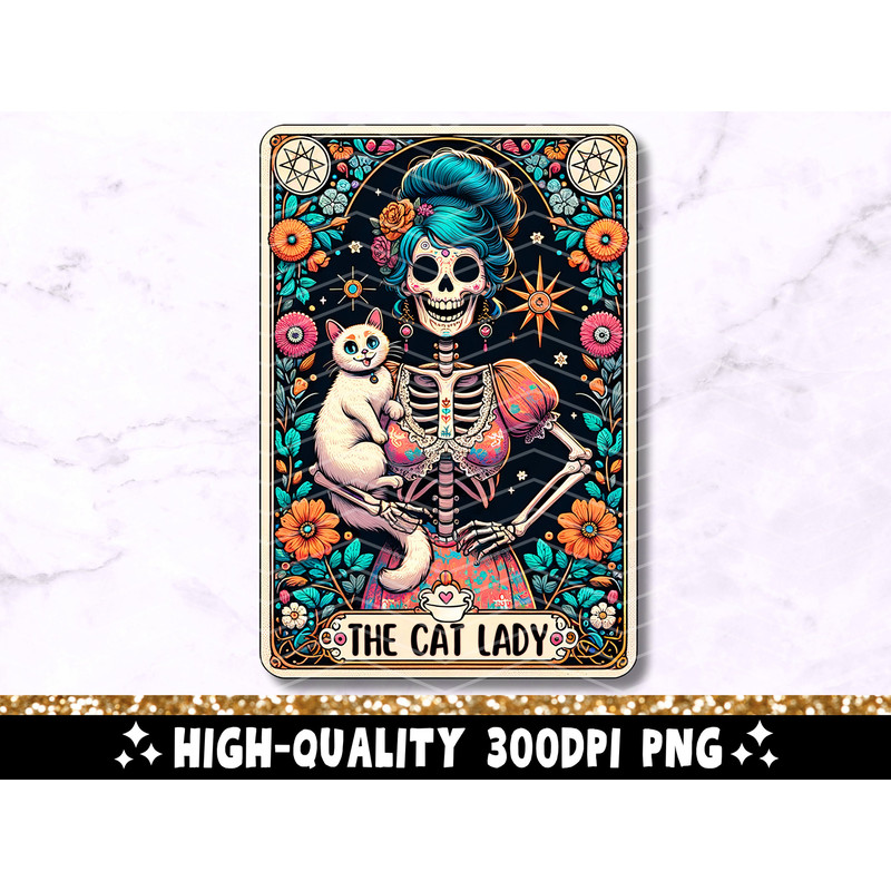 The Cat Lady Tarot Card PNG, Skeleton Sublimation Design, Cat Woman Funny Cat Lover Skull Tarot T-shirt Mug Tote PNG File, Digital Download.jpg