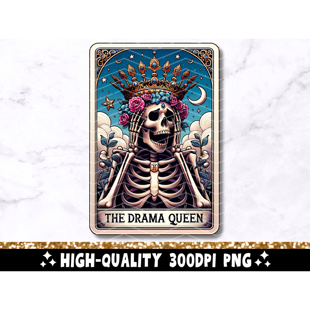 The Drama Queen Tarot Card PNG, Funny Skeleon Skull Sublimation Design, Popular Trendy Witchy Gothic T-Shirt Mug PNG, Digital Download.jpg