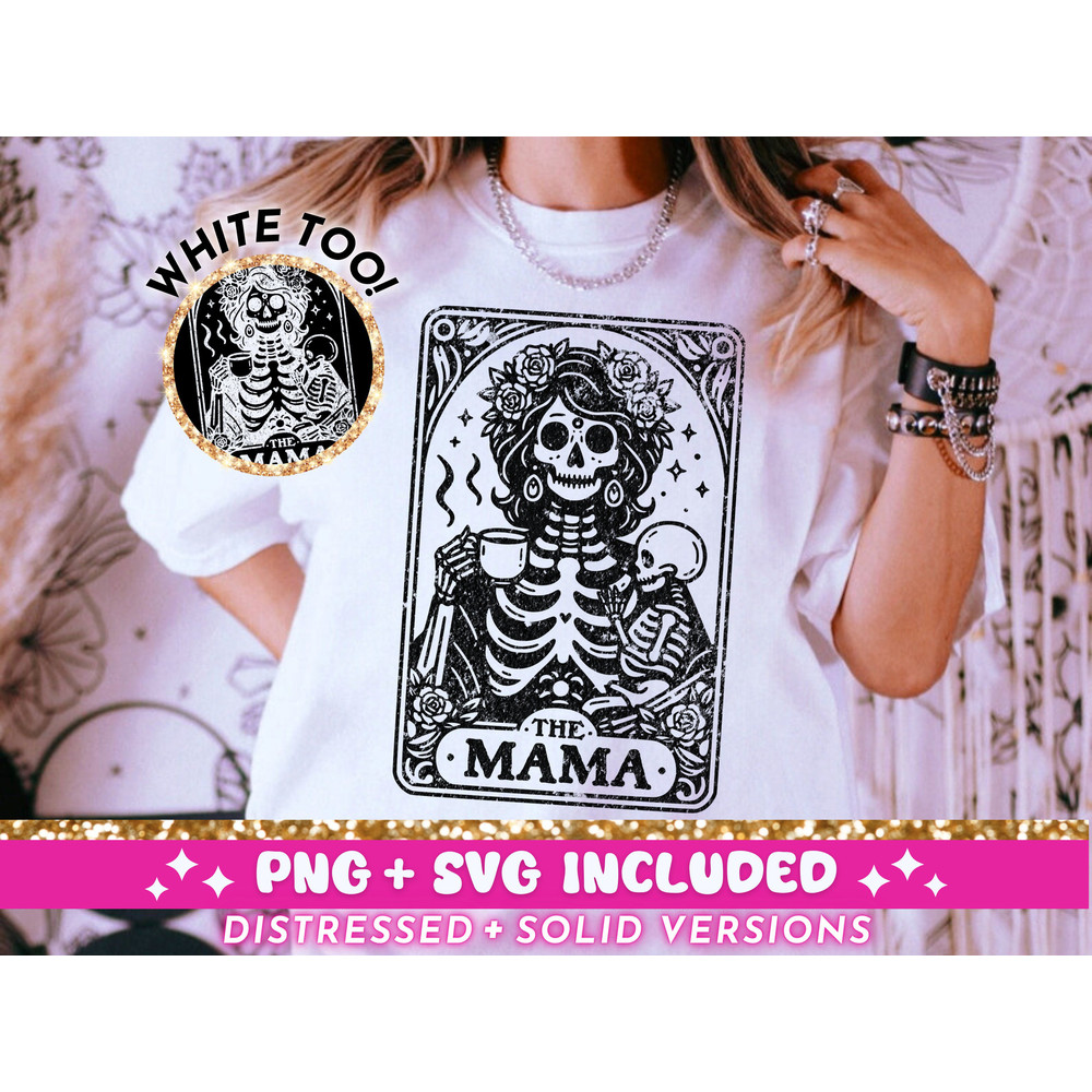 The Mama Tarot Card SVG PNG, Mom Skeleton Sublimation Design, Witchy Vibes Mama T-Shirt Design, Celestial Mother SVG png File, Download.jpg