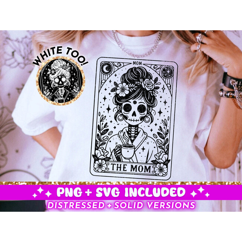 The Mom Tarot Card SVG PNG, Woman Skeleton Mother Sublimation Design, Witchy Vibes Celestial Skull Mama T-Shirt Mug SVG png File, Download 1.jpg