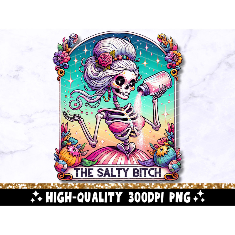 The Salty Bitch Funny Tarot Card PNG, Sarcastic Sweary Skeleton Sublimation Design, Trendy Skull Witchy T-Shirt PNG File, Digital Download 2.jpg