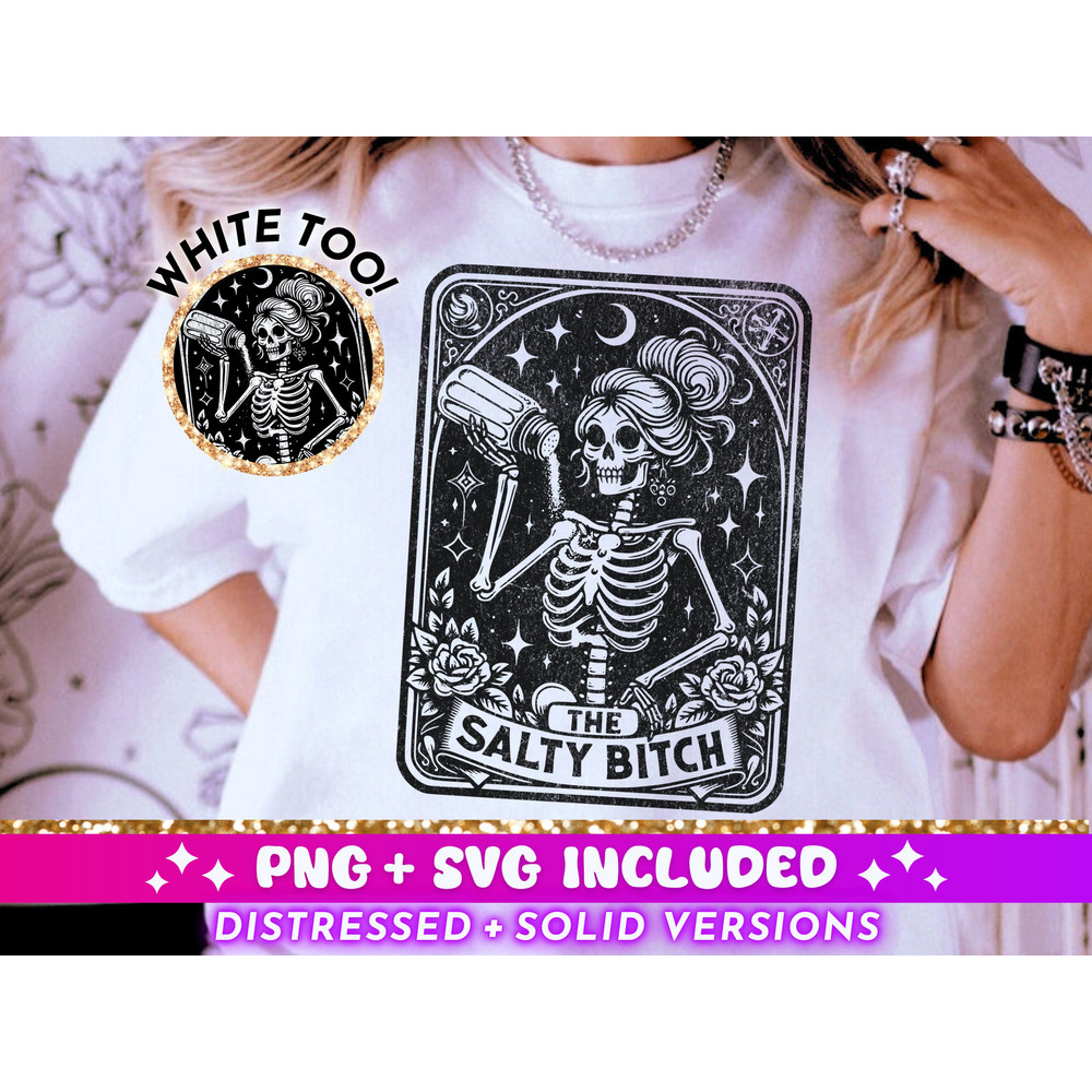 The Salty Bitch Tarot Card SVG PNG, Sarcastic Sweary Skeleton Sublimation Design, Witchy Funny T-Shirt png SVG Cut File, Digital Download.jpg