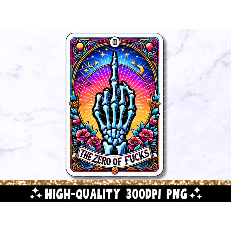The Zero Of Fucks Funny Tarot Card PNG, Sarcastic Sweary Skeleton Skull Trendy Sublimation Design, Sassy Witchy T-Shirt PNG File Download 1.jpg