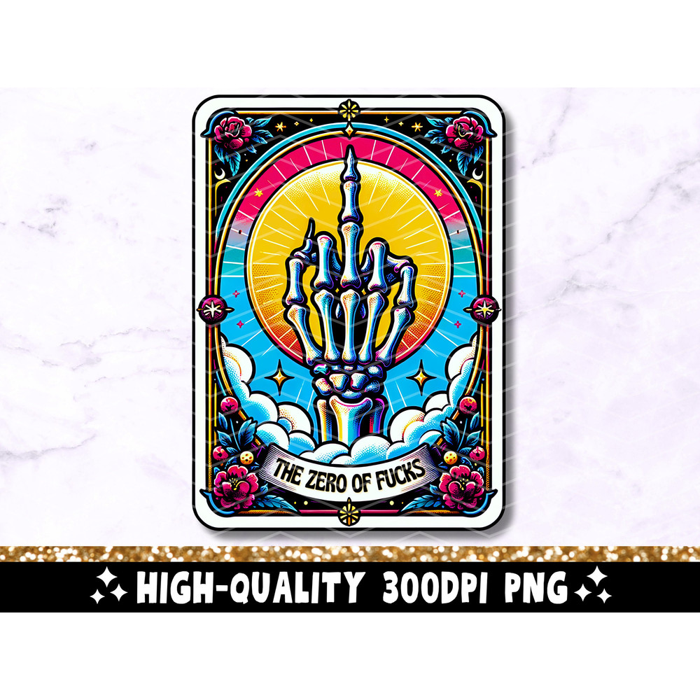 The Zero Of Fucks Funny Tarot Card PNG, Sarcastic Sweary Skeleton Skull Trendy Sublimation Design, Sassy Witchy T-Shirt PNG File Download.jpg