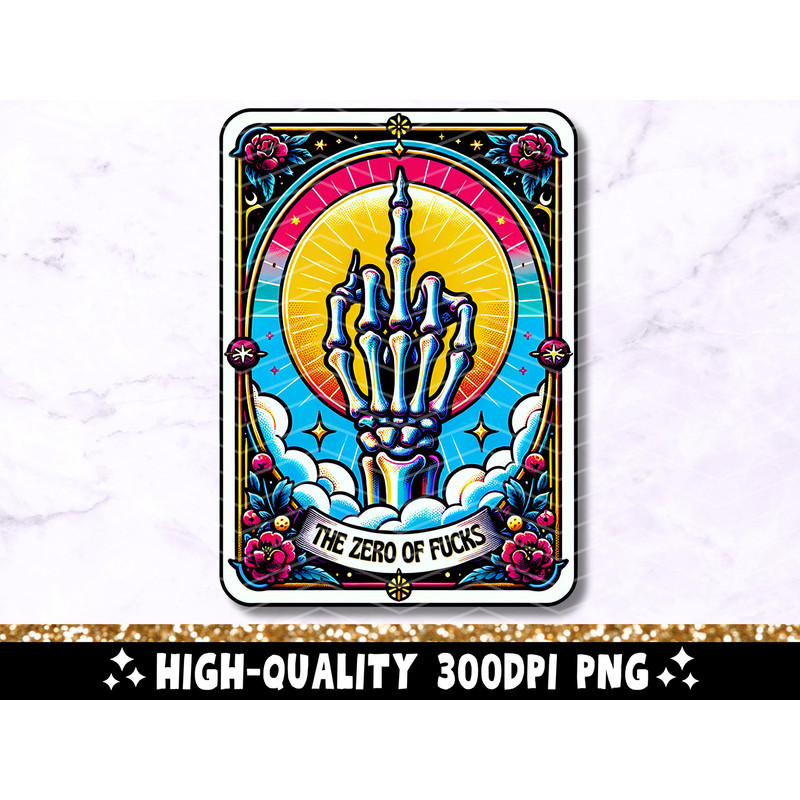 The Zero Of Fucks Funny Tarot Card PNG, Sarcastic Sweary Skeleton Skull Trendy Sublimation Design, Sassy Witchy T-Shirt PNG File Download.jpg