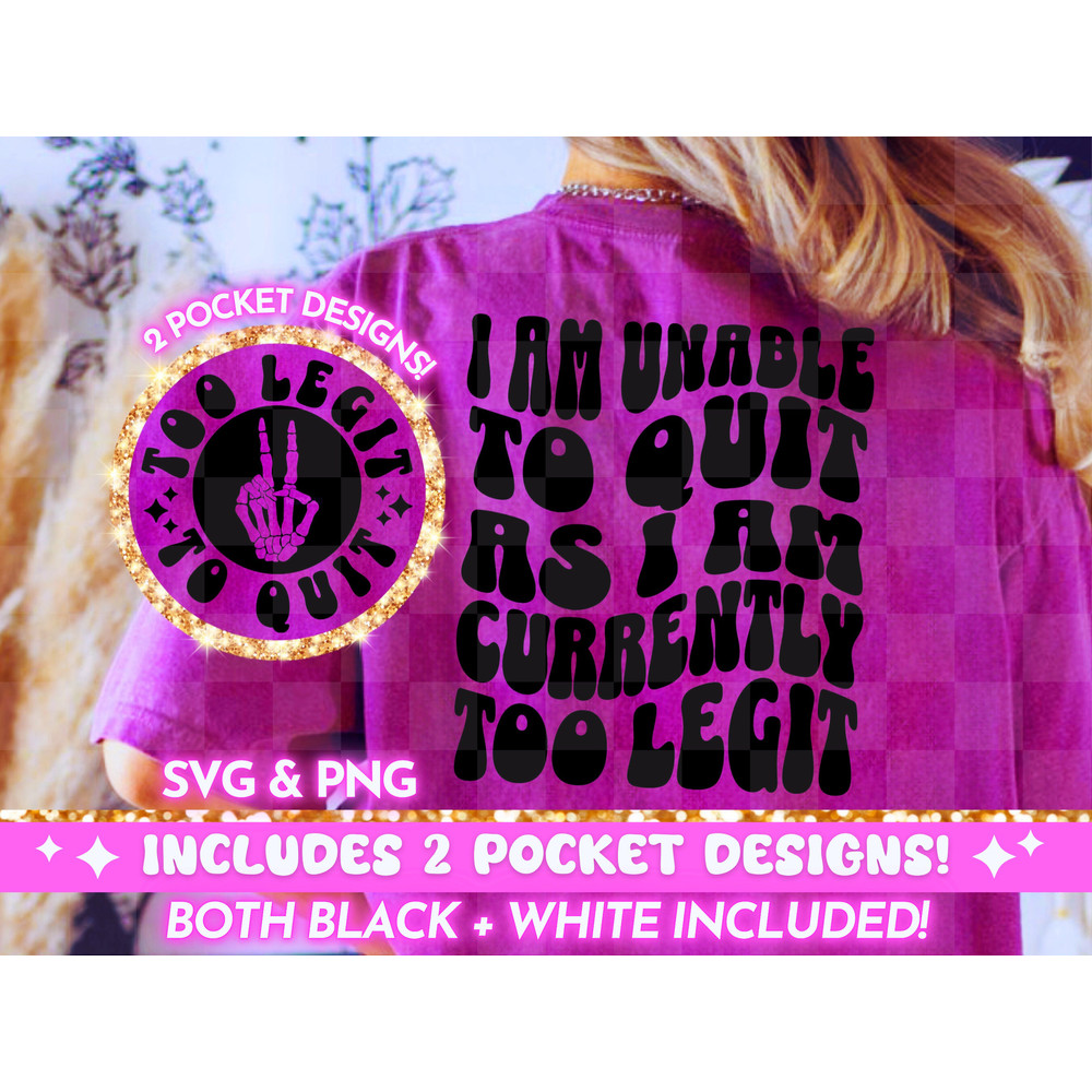 Too Legit To Quit PNG SVG, Retro svg png, Funny Quote Sarcastic Sassy Trendy Cool Wavy Words T-Shirt Design For Women, Digital Download.jpg