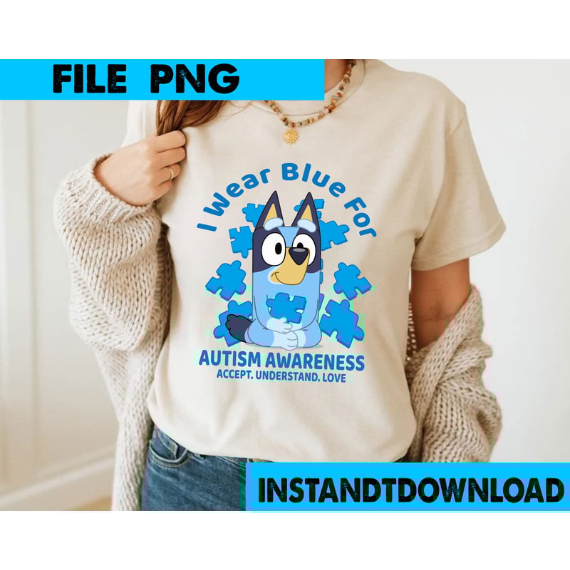 I wear Blue Bluey Png Bluey PNG Bluey Family PNG Bluey Png Bluey Bingo Png Bluey Mom Png Bluey Mufin PNG.jpg