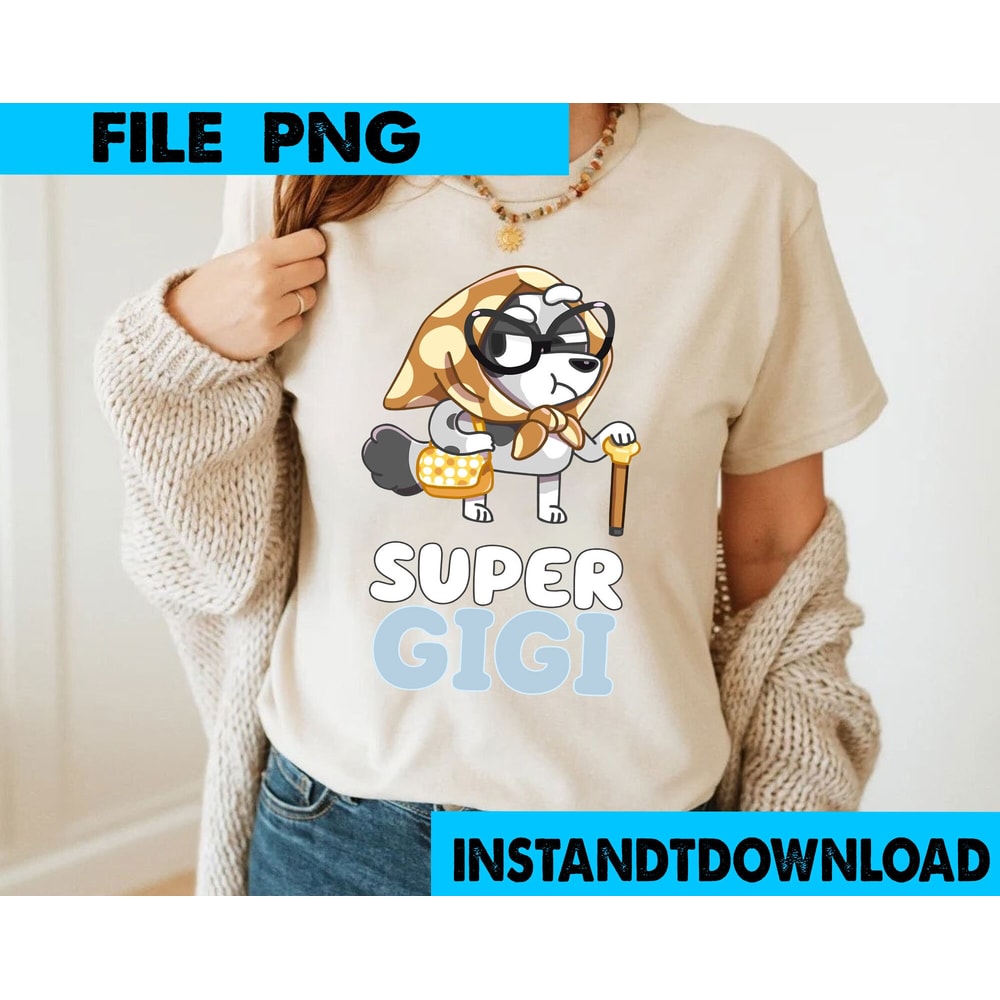 Super Gigi Bluey Shirt Bluey Muffiinn PNG Bluey Family PNG Bluey Png Bluey Bingo Png Bluey Mom Png Bluey Dad Png.jpg