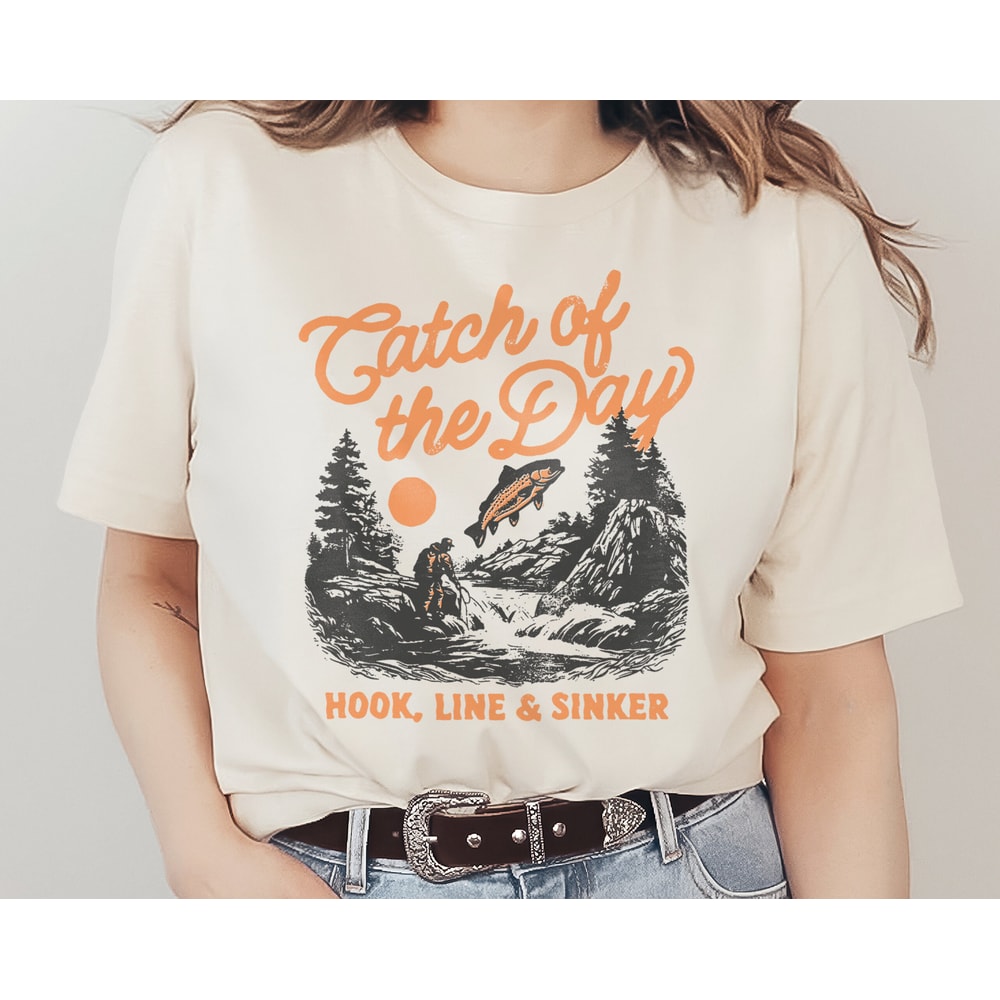 Catch of the Day Graphic T-Shirt, Country Lake Fisherman, Fish, Southern Western Cowboy, Phrase & Saying, Retro Vintage, Women's Tee.jpg