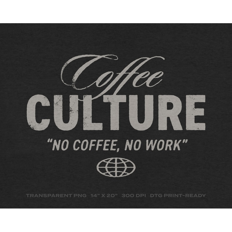 Coffee Culture, Coffee Lover Transparent PNG Digital Download for DTG Printing, DTF, Sublimation, Transfers, etc..jpg