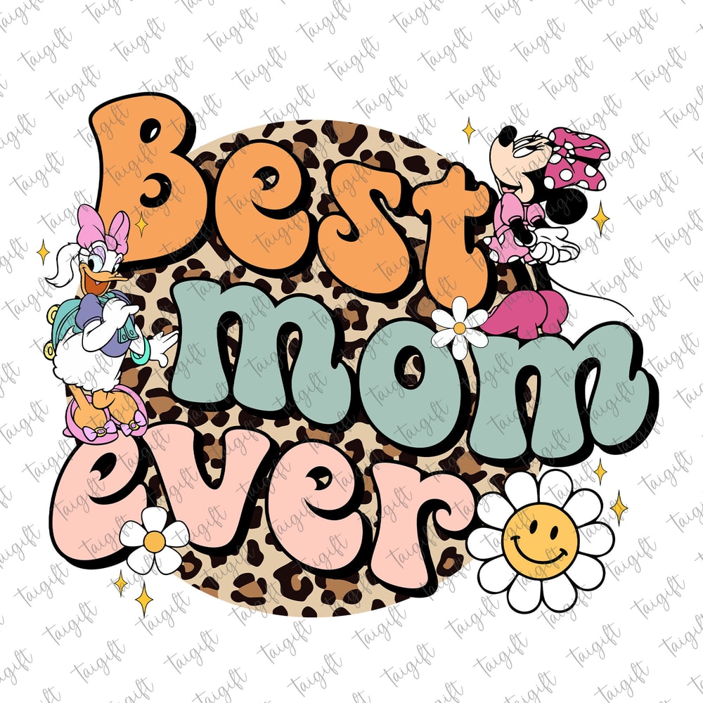 Leopard Best Mom Ever Png, Mother's Day Png, Retro Motherhood Png, Mouse and Friends, Funny Mom Png, Mouse Mom, Mama Life Png, Gift for Mom.jpg