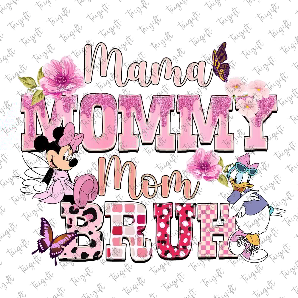 Mama Mommy Mom Bruh Png, Mom Mouse Png, Mother's Day Png, Mouse and Friends, Retro Motherhood Png, Funny Mom Png, Mama Life Png,Gift for Mom.jpg