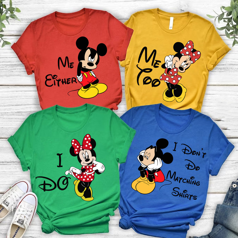 Me Either, Me Too, I Do, I Don't Do Matching Shirts, Mouse and Friend Svg, Magical Kingdom Svg, Matching Family Svg, Vacay Mode Svg.jpg