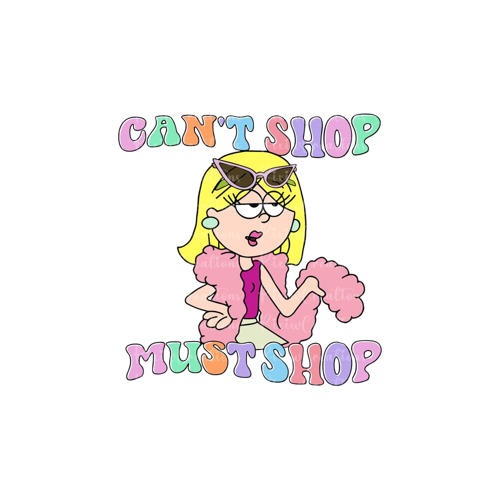 Can't Shop Must Shop Lizzie Mcguire Png Svg, Svg For Cricut Sublimation, Lizzie Mcquire Png, Lizzie Mcquire Svg, Lizzie Mcguire Sublimation.jpg