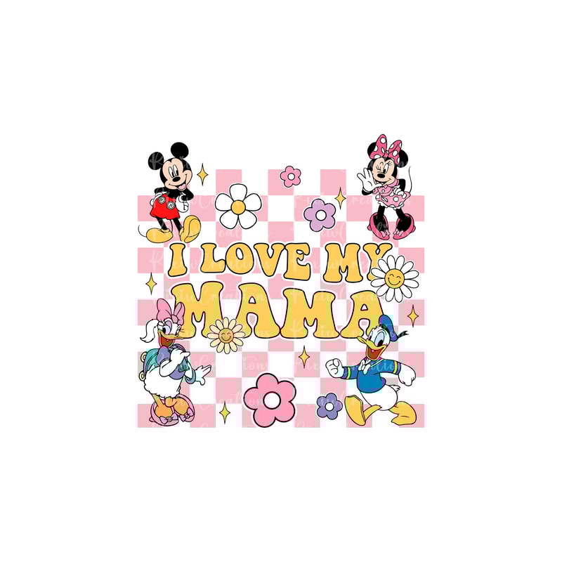 I Love My Mama Png, Mouse Mom Png, Png For Sublimation, Mother's Day Png, Mom Png, Mama Png, Only Png, Digital File.jpg
